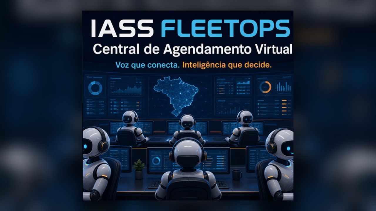 IASS FleetOps como central de agendamento virtual com agentes de voz